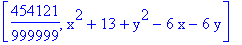 [454121/999999, x^2+13+y^2-6*x-6*y]